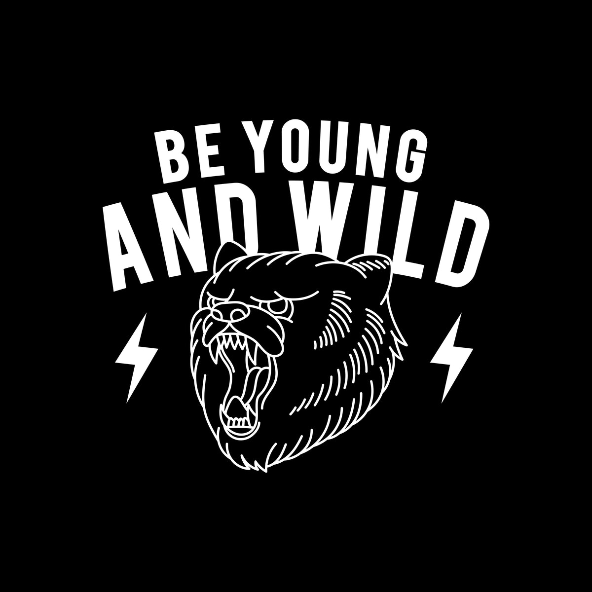 Be young and wild